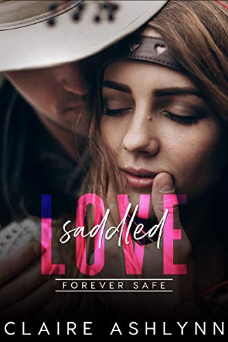Saddled Love (Forever Safe Romance, #6)