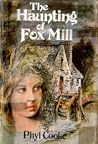 The Haunting of Fox Mill The Haunting of Fox Mill