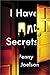 I Have No Secrets