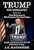 Trump - The Biography: From...