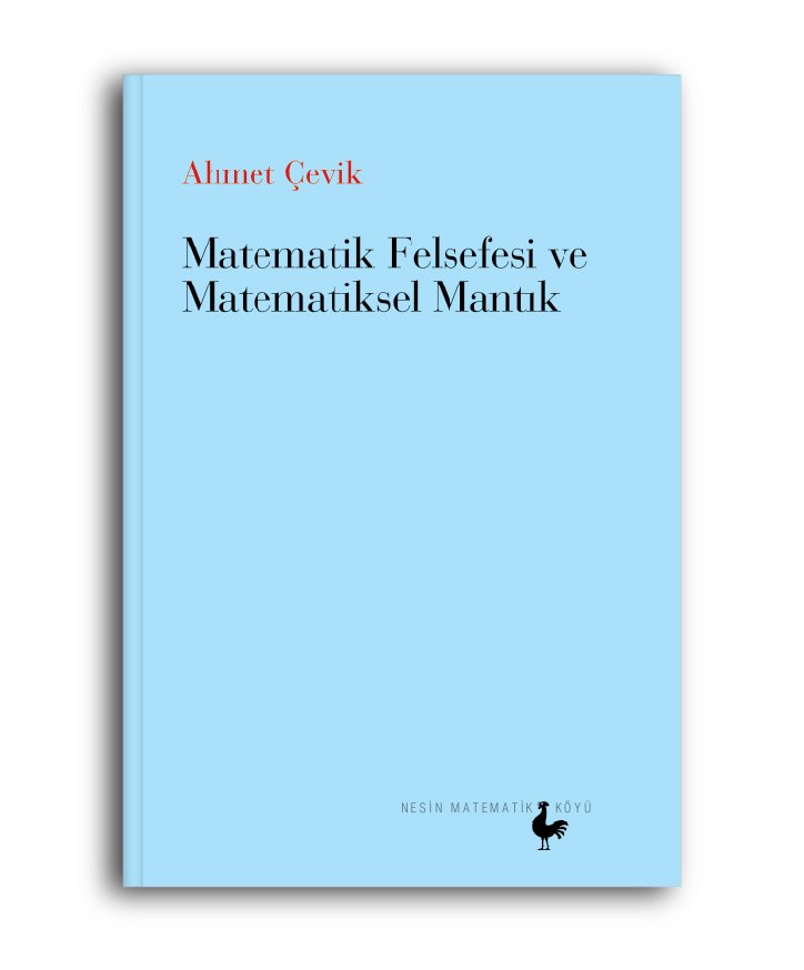 Matematik Felsefesi ve Matematiksel Mantık (Paperback)