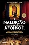 A Maldição de Afonso II by Maria Antonieta Costa