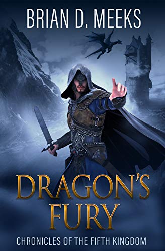 Dragon's Fury (Chronicles of the Fifth Kingdom #1)