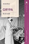 Grypa. Sto lat walki by Jeremy   Brown