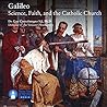 Galileo: Science, Faith, and the Catholic Church