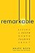 Remarkable by Brady Boyd
