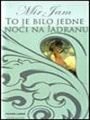 To je bilo jedne ...