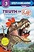 Truth or Lie: Dinosaurs! (Step into Reading)