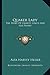 Quaker Lady: The Story Of C...