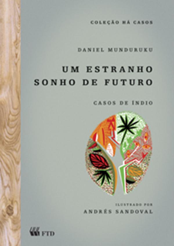 Um estranho sonho de futuro: casos de índio (Paperback)