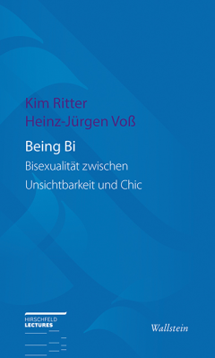 Being Bi Bisexualität zwischen Unsichtbarkeit und Chic (Paperback)