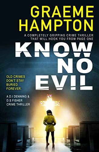 Know No Evil (D.I. Denning and D.S. Fisher #1)