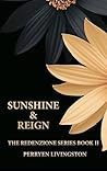 SUNSHINE & REIGN