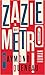 Zazie in der Metro by Raymond Queneau