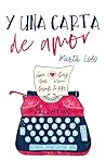 Y una carta de amor by Marta Lobo