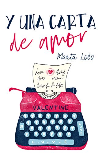 Y una carta de amor (Bilogía Mis desastres #2)