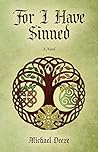 For I Have Sinned: A Novel