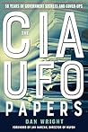 The CIA UFO Papers by Dan Wright