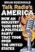 Talk Radio’s America by Brian Rosenwald