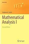 Mathematical Analysis I by Vladimir A. Zorich