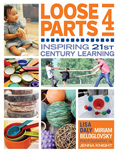 Loose Parts 4: Inspiring 21st-Century Learning (Kindle Edition)
