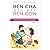 Rèn Cha Rồi Mới Rèn Con - T...