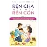 Rèn Cha Rồi Mới R...