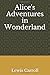 Alice's Adventures in Wonderland