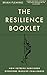 The Resilience Booklet: How...