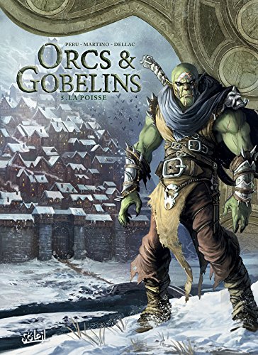 La Poisse (Orcs & Gobelins, #5)