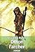 Othon l'archer (Edition Intégrale - Version Entièrement Illustrée)