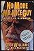 No More Mr. Nice Guy: A Life of Hardball
