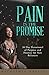 Pain in the Promise by Nickishia Baylis
