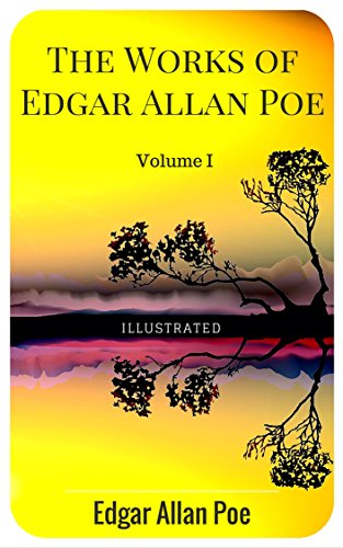 The Works of Edgar Allan Poe - Volume I