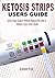 Ketosis Strips Users Guide:...