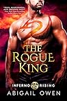 The Rogue King by Abigail Owen