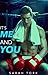 It's Me And You (Y.A Series Book 6)