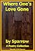 Where One's Love Gone: Poetry