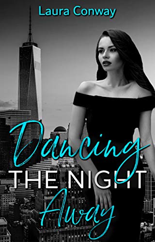 Dancing The Night Away (Kindle Edition)