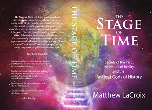 The Stage of Time: Secrets of the Past, the Nature of Reality, and the Ancient Gods of History (Kindle Edition)