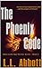 The Phoenix Code: An Anna Ledin International Spy Thriller: Book 2 (Anna Ledin Spy Series)