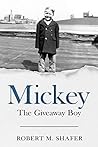 Mickey: The Giveaway Boy Mickey: The Giveaway Boy