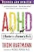 ADHD: A Hunter in a Farmer’s World