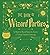 The Book of Wizard Parties: In Which the Wizard Shares the Secrets of Creating Enchanted Gatherings (The Books of Wizard Craft 2)