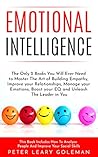 Book cover for Emotional Intelligence: The Only 2 Books You Will Ever Need to Master The Art of Building Empathy, Improve your Relationships, Manage your Emotions, Boost your EQ and Unleash The Leader in You