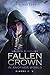 A Fallen Crown in Another World by Rianne  C.V.
