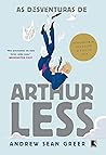 As desventuras de Arthur Less by Andrew Sean Greer