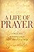 A Life of Prayer