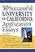 50 Successful University of California Application Essays: Get into the Top UC Colleges and Other Selective Schools
