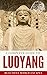 A Complete Guide to Luoyang